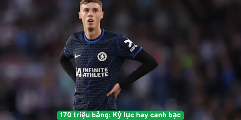 170 triệu bảng Kỷ lục hay canh bạc
