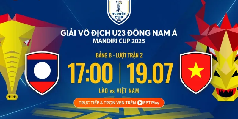 U-23 Lào vs U-23 Việt Nam mở màn giải U23 Đông Nam Á 2025